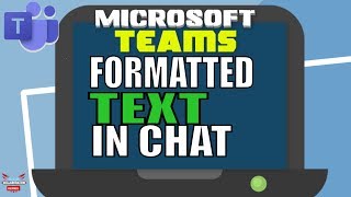 Microsoft Teams Formatted Text in Chat
