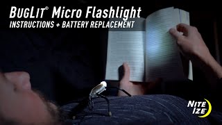 BugLit® Micro Flashlight – Instructions and Battery Replacement