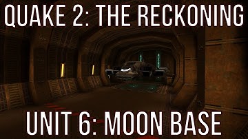 Quake 2: The Reckoning walkthrough no commentary Unit 6: Moon Base (All Secrets)