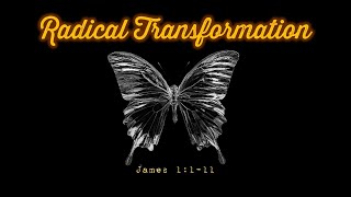 James 1:1-11 | Radical Transformation