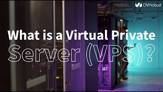 What is a Virtual Private Server (VPS) ?