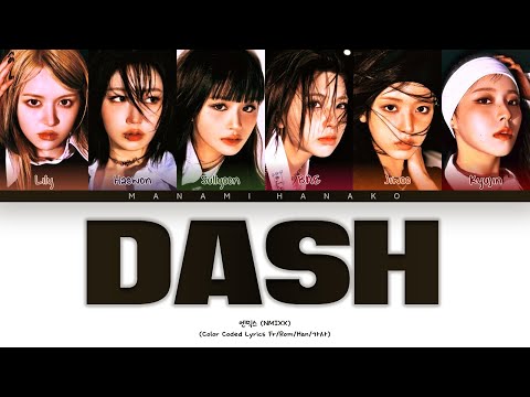 {VOSTFR} NMIXX (엔믹스) - 'DASH' (Color Coded Lyrics Français/Rom/Han/가사)