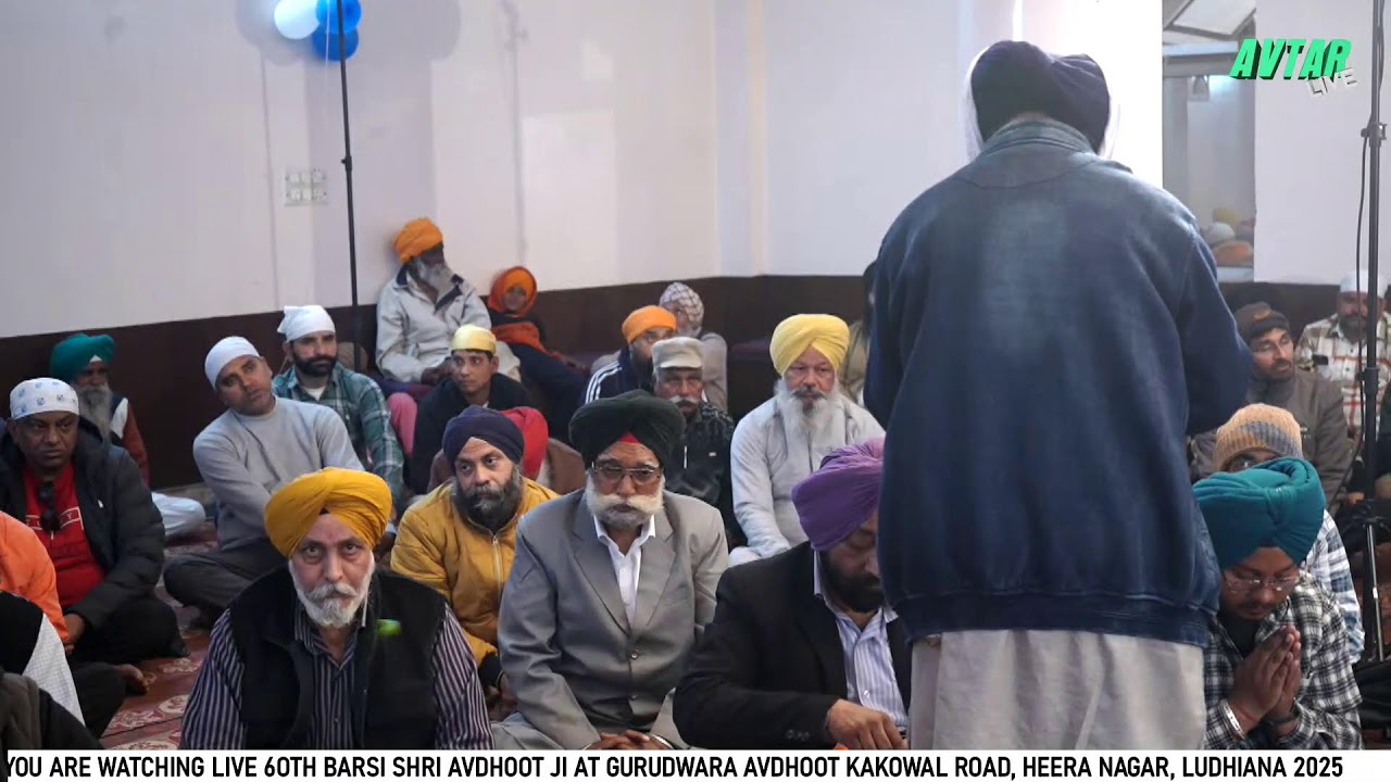 LIVE 6OTH BARSI SHRI AVDHOOT JI AT GURUDWARA AVDHOOT KAKOWAL ROAD, HEERA NAGAR, LUDHIANA 2025