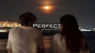 Ed Sheeran – Perfect (Slowed + Reverb) 
