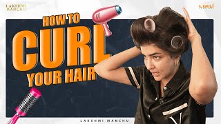 How To Curl Your hair | Hair Curling @ManchuLakshmiPrasanna.