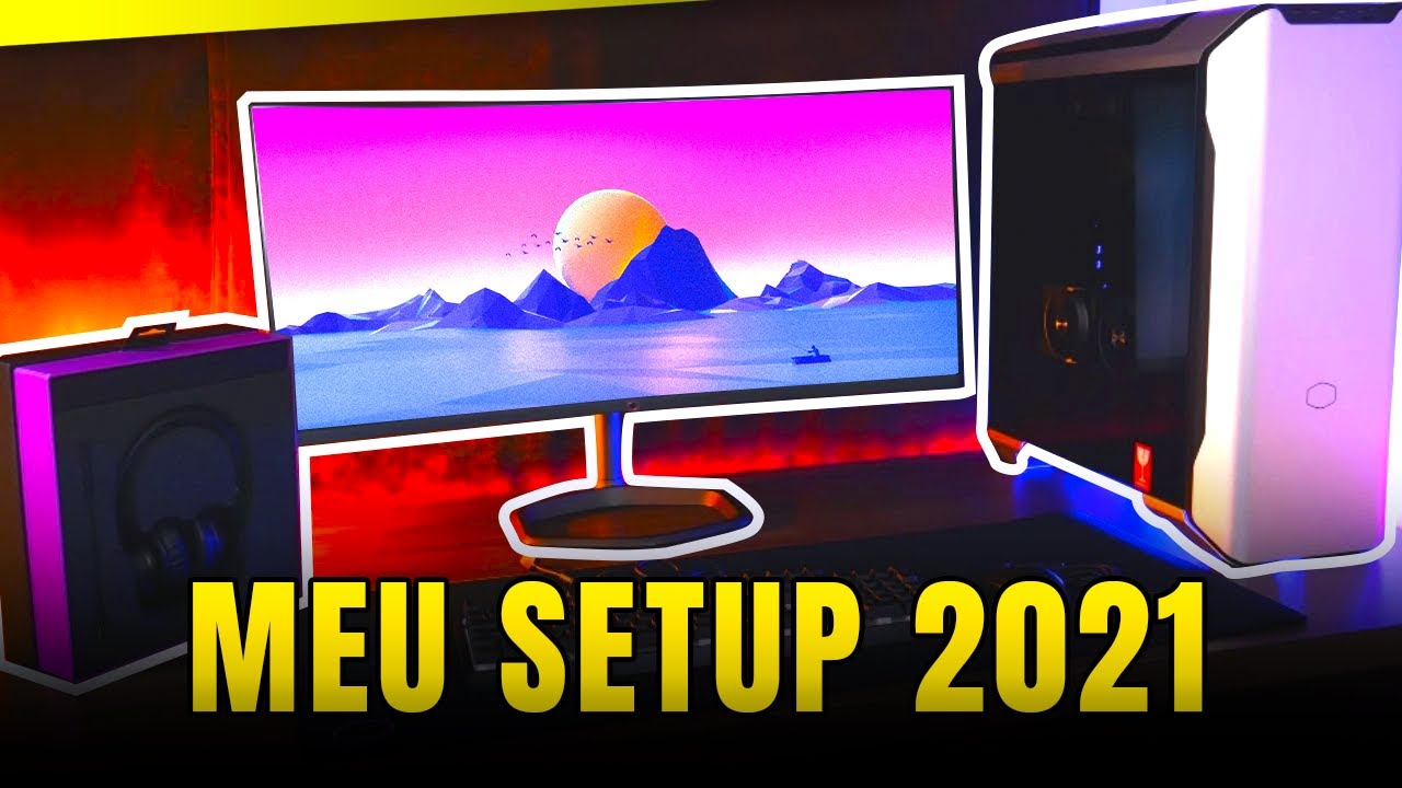 Meu SETUP 2021 é um PC GAMER INCRÍVEL FULL COOLER MASTER