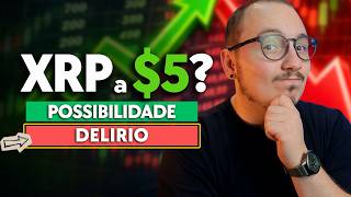 Antes de apostar em XRP a US$ 5, você precisa entender isso
