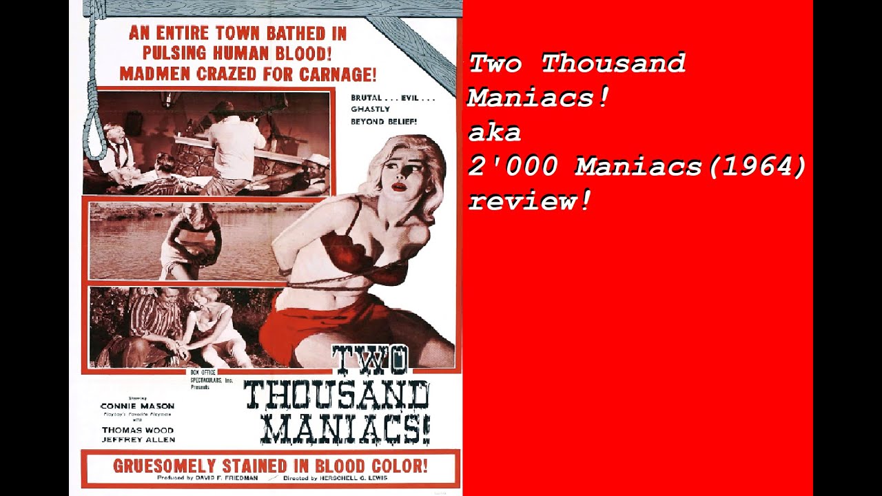 Two Thousand Maniacs aka 2'000 Maniacs (1964) review!