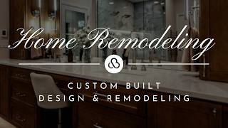 Home Remodeling in Lansing, MI: Custom Built Design & Remodeling