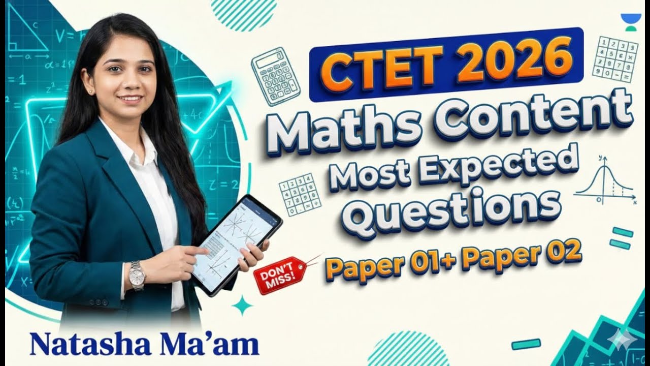 CTET 2026 Special | Maths Content Most Expected Questions | Natasha Ma ...
