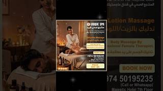 Oil / Lotion Massage💆‍♂️ Majestic Hotel, 7th Floor – Unique Spa, Doha