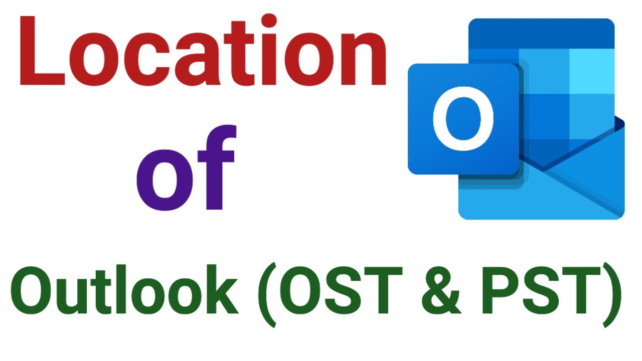 Default Location of Outlook Data File OST and PST - QuadExcel.com