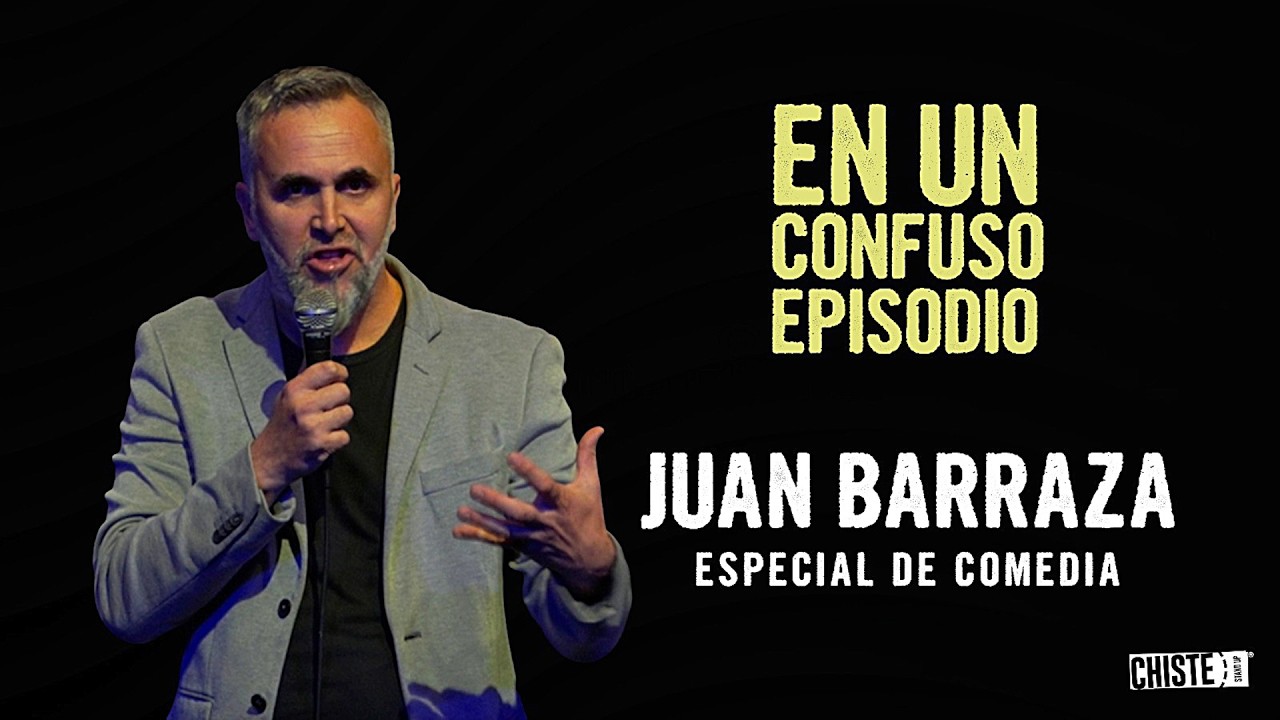 JUAN BARRAZA - EN UN CONFUSO EPISODIO - Especial de Stand Up