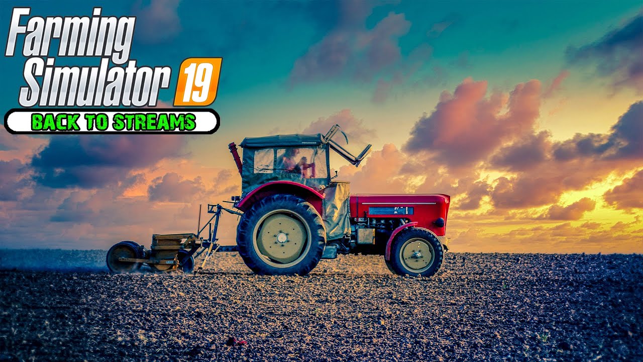Upgraded the tractor? ★ Farming Simulator 2019 timelapse ★ Old Streams