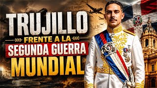 "La reacion oculta de Rafael L.trujillo durante la segunda guerra mundial"#historia#Dominicana 