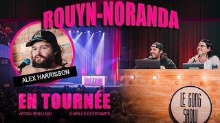 Le Gong Show - Ep.275 Alex Harrisson