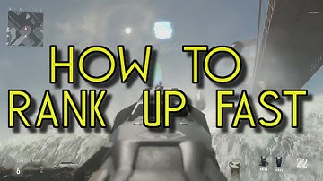 Call Of Duty Advanced Warfare - FASTEST WAY TO RANK UP