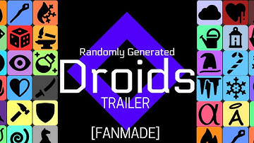 Randomly Generated Droids Trailer [FANMADE]