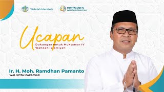 Ir. H. Moh. Ramdhan Pomanto | Ucapan Dukungan untuk Muktamar IV Wahdah Islamiyah