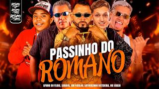 PASSINHO DO ROMANO BREGA FUNK - Afinho do fluxo, SARAIVA,AN PADILHA,Arthurzinho Batedeira,MC CRASH