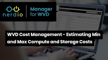 Azure Virtual Desktop (AVD) Cost Management  - Estimating Min & Max Compute & Storage Costs