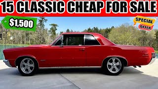 15 Cheap Classic Cars For Sale Today! Uncover the Best Deals !!