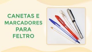 MATERIAIS PARA INICIANTES EM FELTRO - Aula 5: Canetas e marcadores para artesanato em feltro