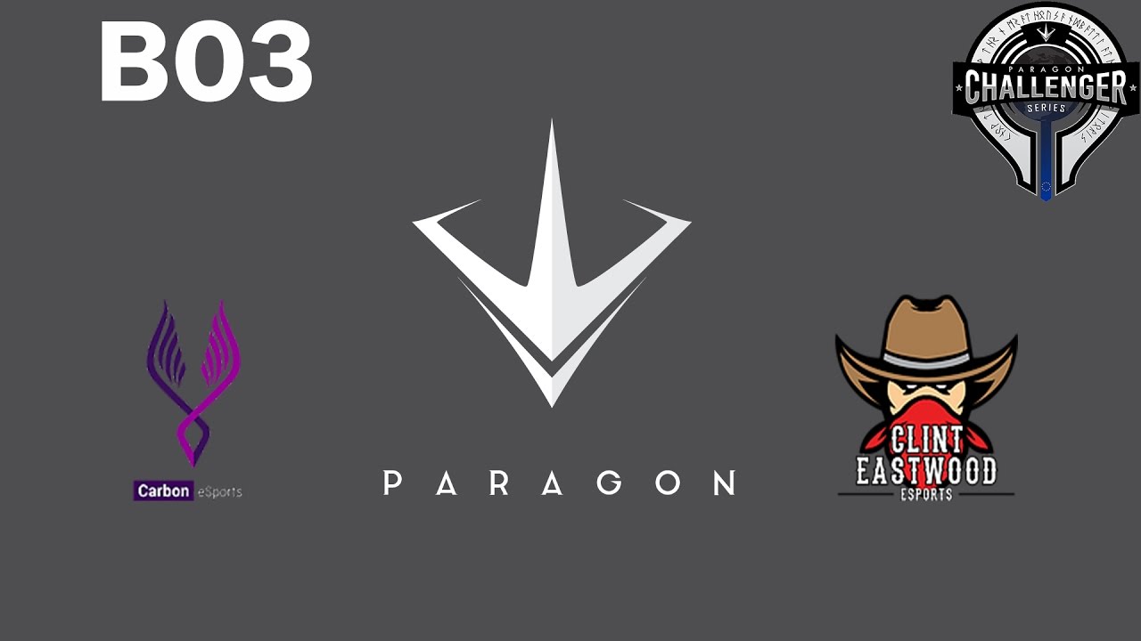 [Highlights] Clint Eastwood vs Team Carbon EU (Paragon) YouTube