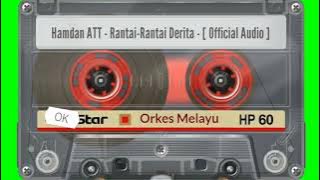 Hamdan ATT - Rantai-Rantai Derita - [ Official Audio ]
