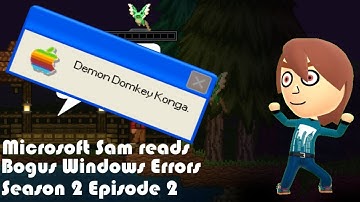 Microsoft Sam reads Bogus Windows Errors S2E2