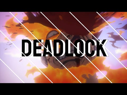 【MAD】エンデヴァ一〘ヒロアカ〙× deadlock [My Hero Academia × deadlock]