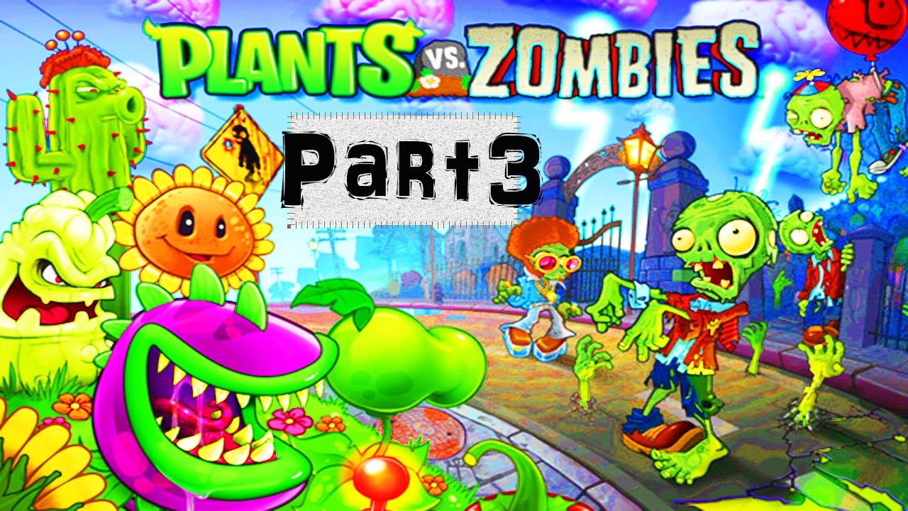 Plants vs Zombies Part 3 - Gameplay Walkthrough by GAMES TUBE - YouTube