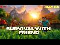Survival With My Friend LIVE 🔥 #day03 #shortslive #minecraft #mroag
