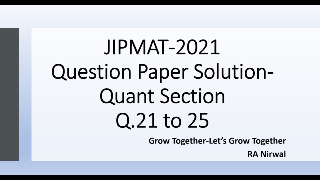 JIPMAT 2021 Question Paper Solutions || JIPMAT QA Q.21 to 25 || IPMAT Previous Year Questions | IIMs