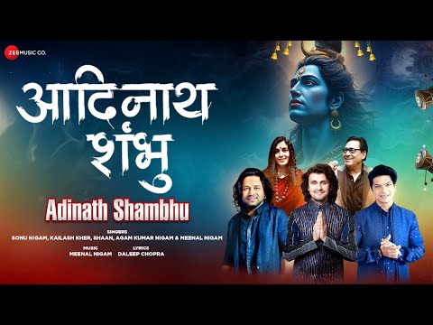 Adinath Shambhu Sonu Nigam Kailash Kher Shaan Agam Kumar Meenal Nigam Mahashivratri Special