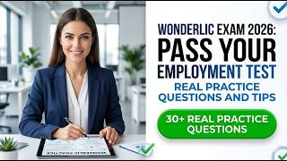 Wonderlic Exam 2026: Pass Your Employment Test With These Real Practice Questions And Tips
