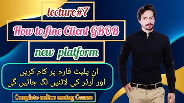How to fine clients GBOB new platform/ Free Couse GBOB Furkan Haddi Teach lectire 7