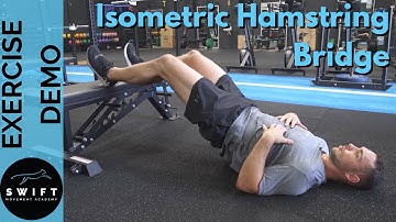 How To Do an Isometric Hamstring Bridge