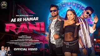 AE RE HAMAR RANI  NAGPURI SONG 2025  NITESH KACHHAP AVI KESHAVI CHHETRI  JYOTI SAHU   NVR PRODUCTION