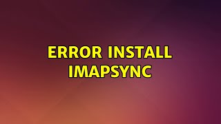 Famous Ubuntu: Error install imapsync (2 Solutions!!) Net Worth