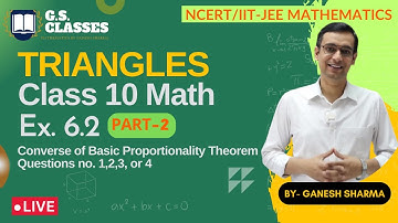 TRIANGLES | CLASS -10 MATH | CHAPTER 6 EX -6.2 | PART - 2 | NCERT Solutions 2025