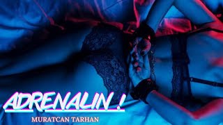 Muratcan TARHAN - Adrenalin ( Club Mix ) 2024 #djsong #clubmusic Resimi