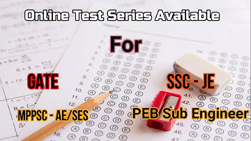 Online test Series for MPPSC - AE/SES , SSC - JE , PEB  Sub Engineer , GATE