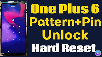 OnePlus 6 pattern pin unlock & hard reset by @saiviratofficial