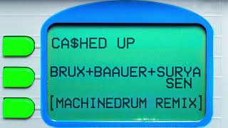 BRUX - CA$HED UP (Machinedrum Remix)