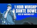 Best of Maverick City Music - Dante Bowe | Rowdy Praise &amp; Worship // Victory Medley