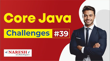 Core Java Programming Challenges #39 | Coding Challenges |  Naresh IT
