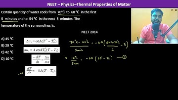 Certain quantity of water cools from  70℃  to  60 ℃  in the first  5  minutes and to  54 ℃  in the