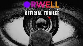 ORWELL: 2+2=5 | Official Trailer