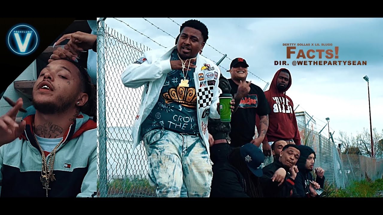 Derrty Dollaz ft. Lil Slugg - Facts! ft. Top Dogg & Solo Belafonte | Dir. @WETHEPARTYSEAN